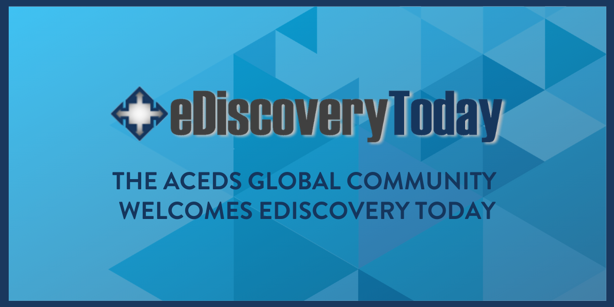 eDiscovery Today_ACEDS Partnership