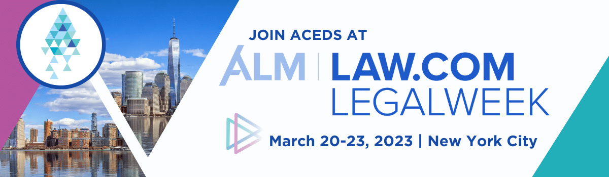 aceds at legalweek
